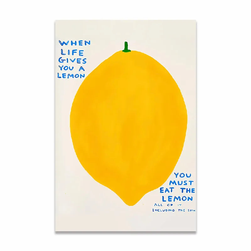 You Must Eat The Lemon Print - Sudd